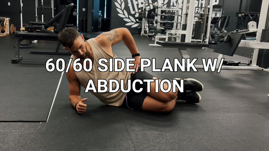 60/60 SIDE PLANK W/ ABDUCTION